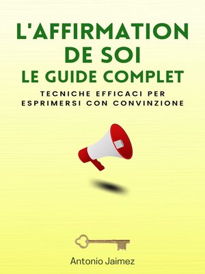 cover image of L'affirmation De Soi, Le Guide Complet